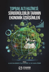 Toprak Altı Hazinesi; Sürdürülebilir Tarımın Ekonomik İzdüşümleri - 1