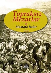 Topraksız Mezarlar - 1