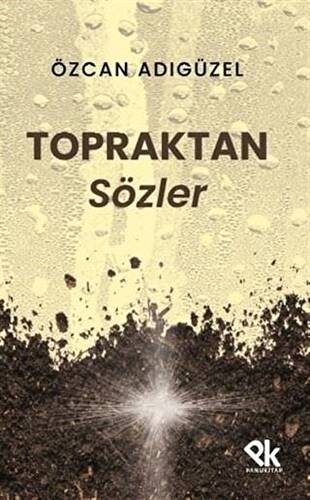 Topraktan Sözler - 1