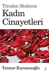 Töreden Moderne Kadın Cinayetleri - 1