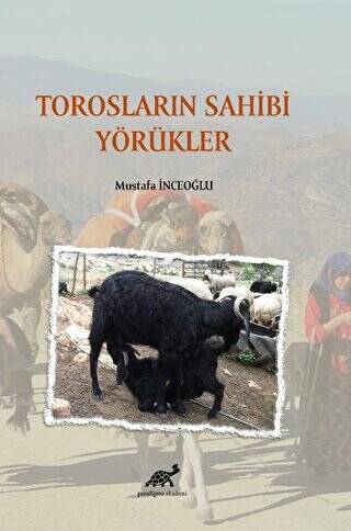 Torosların Sahibi Yörükler - 1