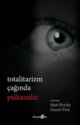 Totalitarizm Çağında Psikanaliz - 1