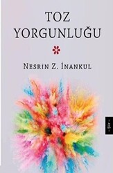 Toz Yorgunluğu - 1