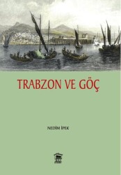 Trabzon ve Göç - 1