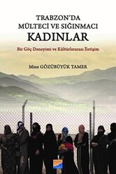 Trabzon`da Mülteci ve Sığınmacı Kadınlar - 1