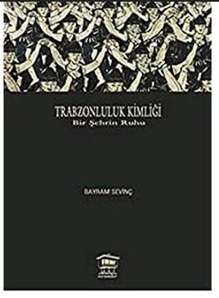 Trabzonluluk Kimliği - 1