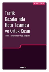 Trafik Kazalarında Hatır Taşıması ve Ortak Kusur - 1