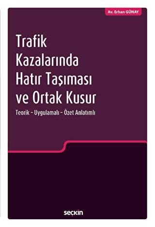 Trafik Kazalarında Hatır Taşıması ve Ortak Kusur - 1