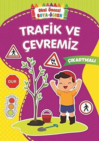 Trafik ve Çevremiz - Okul Önce Boya-Öğren - 1