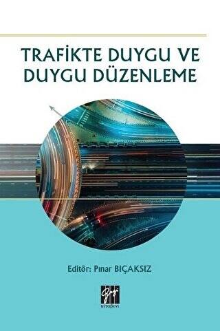 Trafikte Duygu ve Duygu Düzenleme - 1