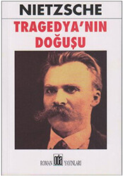 Tragedya’nın Doğuşu - 1