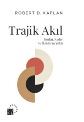 Trajik Akıl Korku, Kader ve İktidarın Yükü - 1