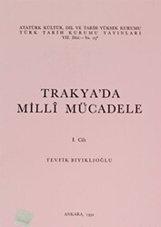 Trakya’da Milli Mücadele 1. Cilt - 1