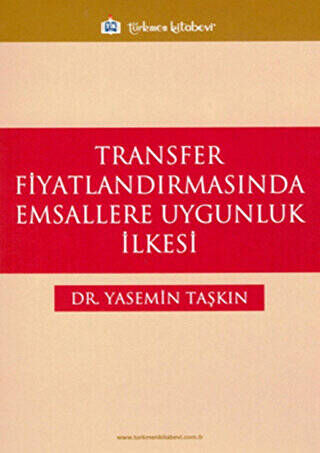 Transfer Fiyatlandırmasında Emsallere Uygunluk İlkesi - 1