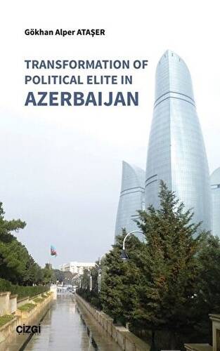 Transformation Of Political Elite in Azerbaijan - 1