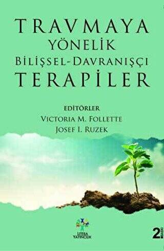 Travmaya Yönelik Bilişsel - Davranışçı Terapiler - 1