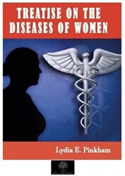 Treatise on the Diseases of Women - 1