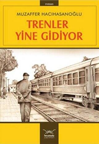 Trenler Yine Gidiyor - 1