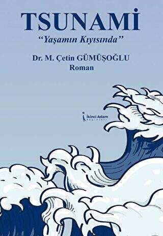 Tsunami “Yaşamın Kıyısında” - 1