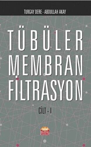 Tübüler Membran Filtrasyon Cilt 1 - 1