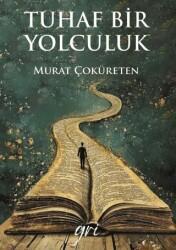 Tuhaf Bir Yolculuk - 1