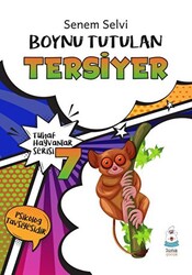 Tuhaf Hayvanlar Serisi 7 - Boynu Tutulan Tersiyer - 1