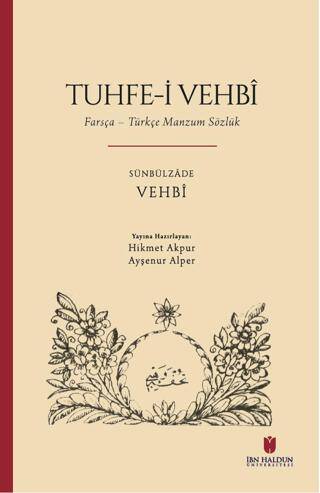 Tuhfe-i Vehbi: Farsça – Türkçe Manzum Sözlük - 1