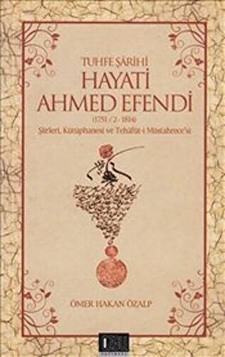 Tuhfe Şairi Hayati Ahmed Efendi - 1