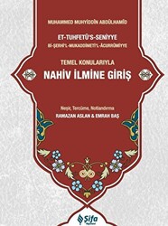 Tuhfetü`s Seniyye Tercümesi - Temel Konularıyla Nahiv İlmine Giriş - 1