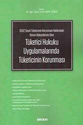 Tüketici Hukuku Uygulamalarında Tüketicinin Korunması - 1