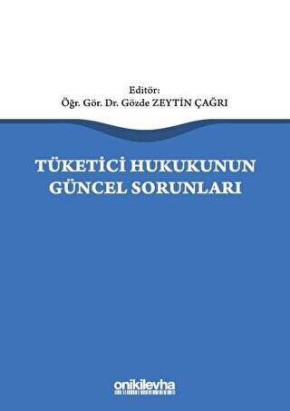 Tüketici Hukukunun Güncel Sorunları - 1