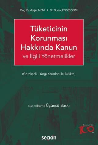 Tüketicinin Korunması Hakkında Kanun ve İlgili Yönetmelikler - 1