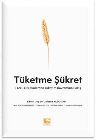 Tüketme Şükret - 1