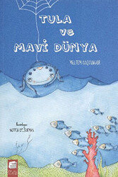 Tula ve Mavi Dünya - 1