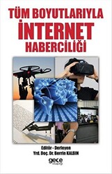 Tüm Boyutlarıyla İnternet Haberciliği - 1