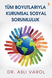 Tüm Boyutlarıyla Kurumsal Sosyal Sorumluluk - 1