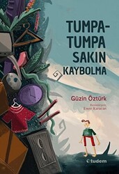 Tumpa-tumpa Sakın Kaybolma - 1