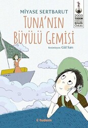 Tuna`nın Büyülü Gemisi - 1