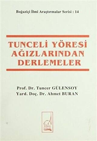 Tunceli Yöresi Ağızlarından Derlemeler - 1