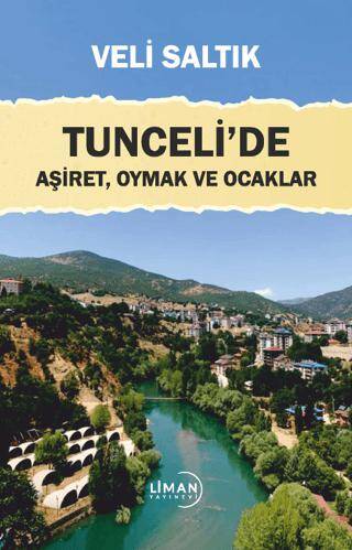 Tunceli`de Aşiret, Oymak ve Ocaklar - 1