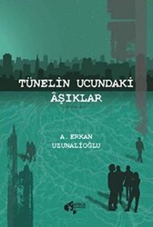 Tünelin Ucundaki Aşıklar - 1