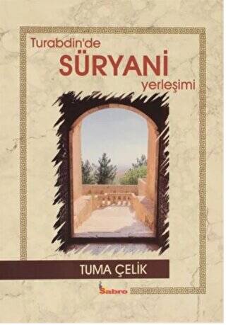 Turabdin`de Süryani Yerleşimi - 1