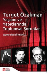 Turgut Özakman Yaşamı ve Yapıtlarında Toplumsal Sorunlar - 1