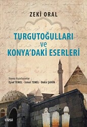 Turgutoğulları ve Konya`daki Eserleri - 1