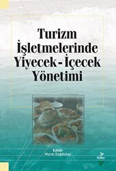 Turizm İşletmelerinde Yiyecek İçecek Yönetimi - 1