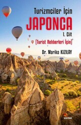 Turizmciler İçin Japonca 1 - Turist Rehberleri İçin - 1