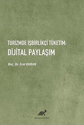 Turizmde İşbirlikçi Tüketim: Dijital Paylaşım - 1