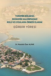 Turizmin Bölgesel Ekonomik Kalkınmadaki Rolü ve Uygulama Örneği Olarak Eğirdir Yöresi - 1