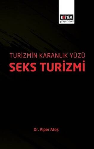 Turizmin Karanlık Yüzü: Seks Turizmi - 1