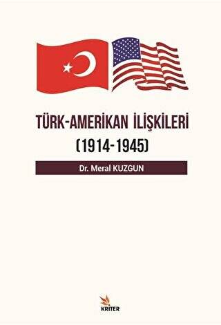 Türk Amerikan İlişkileri 1914 - 1945 - 1